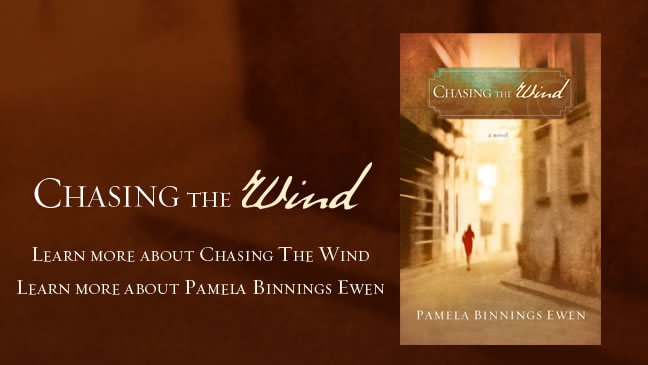Chasing the Wind by Pamela Binnings Ewen