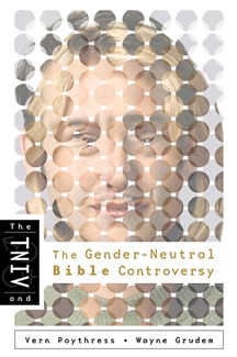 The TNIV and the Gender-Neutral Bible Controversy