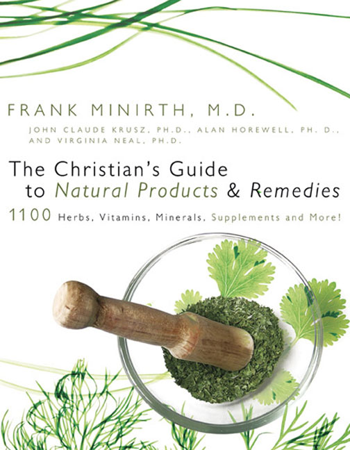 The Christian's Guide to Natural Products and Remedies