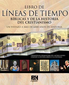 Libro de Lineas de Tiempo Biblicas y de la Historia del Cristianismo