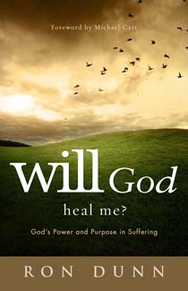 Will God Heal Me?