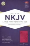 NKJV Large Print Personal Size Reference Bible, Pink LeatherTouch Indexed